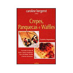 Tamanhos, Medidas e Dimensões do produto Livro - Cozinha Vegetariana - Crepes, Panquecas e Waffles