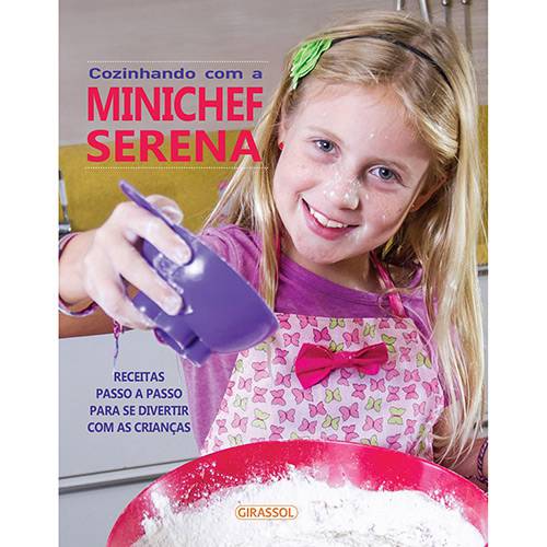 Tamanhos, Medidas e Dimensões do produto Livro - Cozinhando com a Minichef Serena