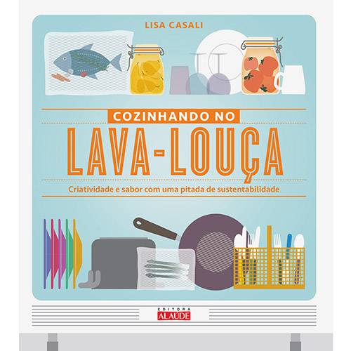 Tamanhos, Medidas e Dimensões do produto Livro - Cozinhando no Lava-Louça: Criatividade e Sabor com uma Pitada de Sustentabilidade