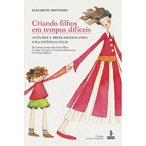 Tamanhos, Medidas e Dimensões do produto Livro - Criando Filhos em Tempos Difíceis - Atitudes e Brincadeiras para uma Infância Feliz