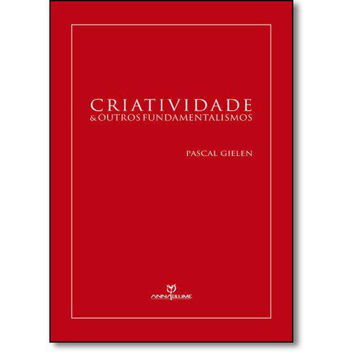 Tamanhos, Medidas e Dimensões do produto Livro - Criatividade e Outros Fundamentalismos