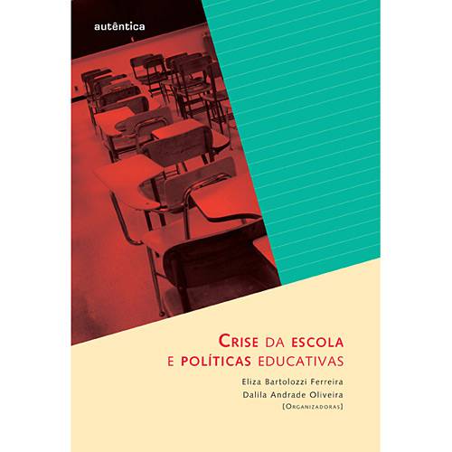 Tamanhos, Medidas e Dimensões do produto Livro - Crise da Escola e Políticas Educativas