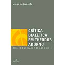 Tamanhos, Medidas e Dimensões do produto Livro - Crítica Dialética em Theodor Adorno