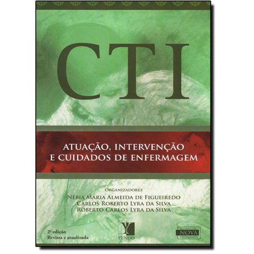 Tamanhos, Medidas e Dimensões do produto Livro - Cti - Atuação, Intervenção e Cuidados de Enfermagem - Figueiredo