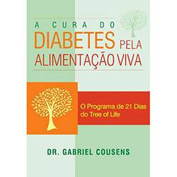 Tamanhos, Medidas e Dimensões do produto Livro - Cura do Diabetes Pela Alimentação Viva, a - o Programa de 21 Dias Tree Of Life