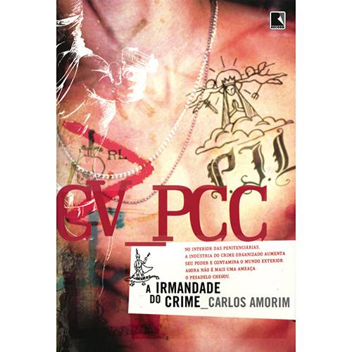Tamanhos, Medidas e Dimensões do produto Livro - CV PCC - a Irmandade do Crime