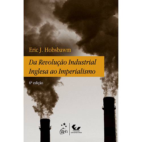 Tamanhos, Medidas e Dimensões do produto Livro - da Revolução Industrial Inglesa ao Imperialismo