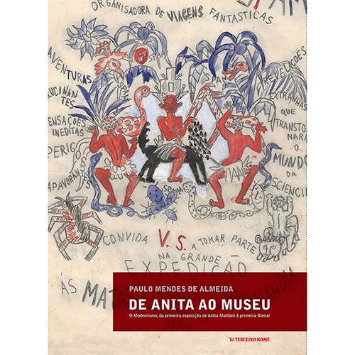 Tamanhos, Medidas e Dimensões do produto Livro - de Anita ao Museu: o Modernismo, da Primeira Exposição de Anita Malfatti à Primeira Bienal