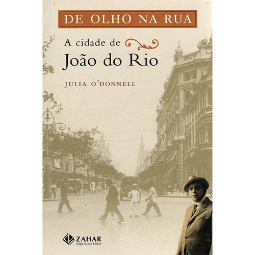 Tamanhos, Medidas e Dimensões do produto Livro - de Olho na Rua - a Cidade de João do Rio