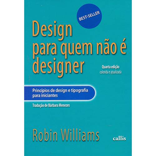 Tamanhos, Medidas e Dimensões do produto Livro - Design para Quem não é Designer: Princípios de Design e Tipografia para Iniciantes