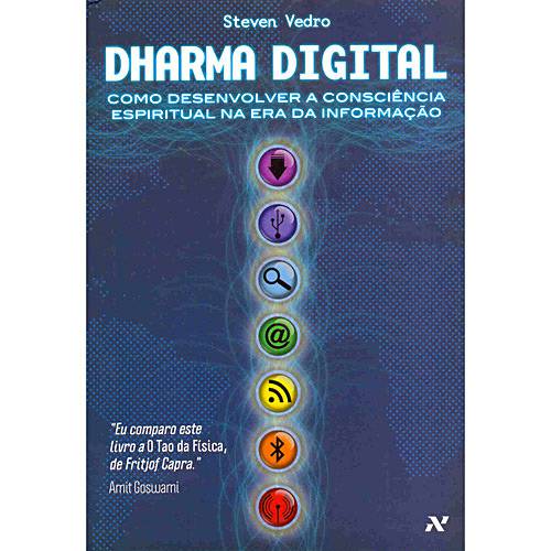 Tamanhos, Medidas e Dimensões do produto Livro - Dharma Digital - Como Desenvolver a Consciência Espiritual na Era da Informação