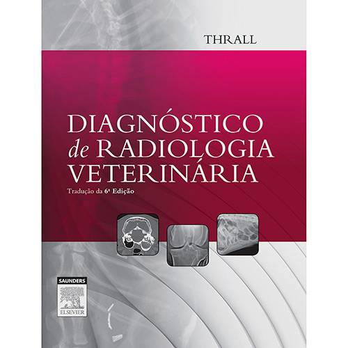 Tamanhos, Medidas e Dimensões do produto Livro - Diagnóstico de Radiologia Veterinária