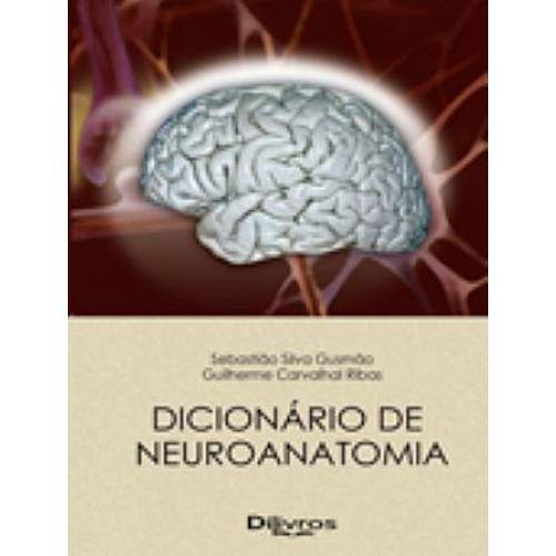 Tamanhos, Medidas e Dimensões do produto Livro - Dicionário de Neuroanatomia - Gusmão