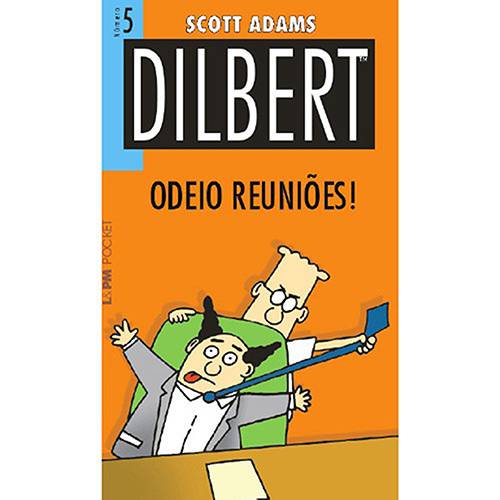 Tamanhos, Medidas e Dimensões do produto Livro - Dilbert 5 - Odeio Reuniões!
