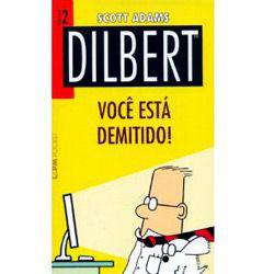 Tamanhos, Medidas e Dimensões do produto Livro - Dilbert - Você Está Demitido! - Volume 2