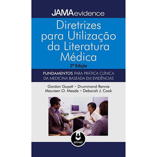 Tamanhos, Medidas e Dimensões do produto Livro - Diretrizes para Utilização da Literatura Médica - Fundamentos para Prática da Medicina Baseada em Evidências