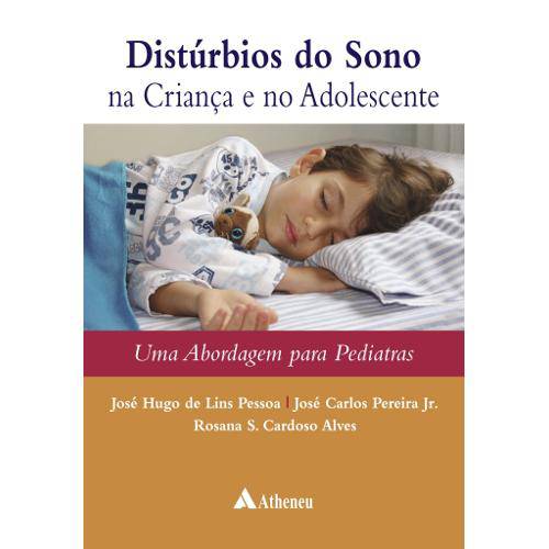 Tamanhos, Medidas e Dimensões do produto Livro - Distúrbios do Sono na Criança e no Adolescente - uma Abordagem para Pediatras - Pereira Jr.