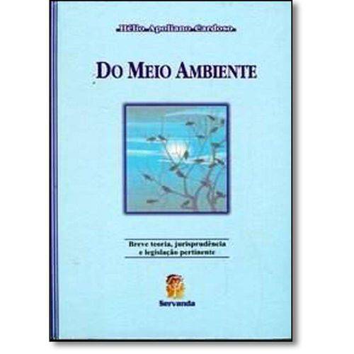 Tamanhos, Medidas e Dimensões do produto Livro - do Meio Ambiente: Breve Teoria, Jurisprudência e Legislação Pertinente