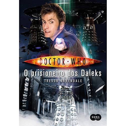 Tamanhos, Medidas e Dimensões do produto Livro - Doctor Who: o Prisioneiro dos Daleks