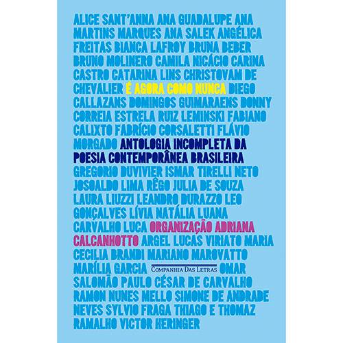 Tamanhos, Medidas e Dimensões do produto Livro - é Agora Como Nunca: Antologia Incompleta da Poesia Contemporânea Brasileira