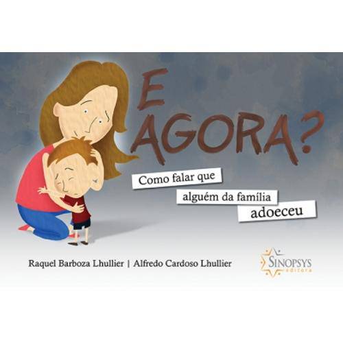 Tamanhos, Medidas e Dimensões do produto Livro - e Agoran Como Falar que Alguém da Família Adoeceu - Lhullier