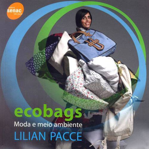 Tamanhos, Medidas e Dimensões do produto Livro - Ecobags: Moda e Meio Ambiente