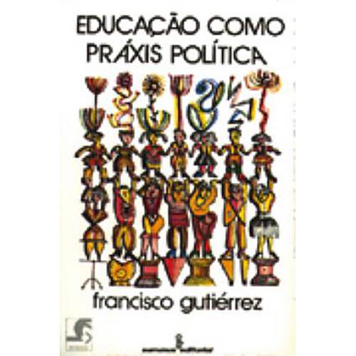 Tamanhos, Medidas e Dimensões do produto Livro - Educaçao Como Praxis Politica