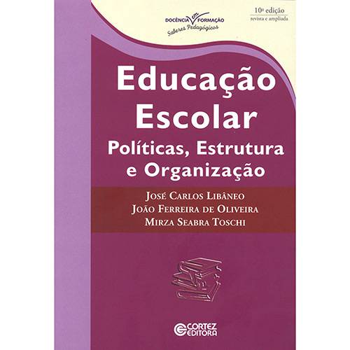 Tamanhos, Medidas e Dimensões do produto Livro - Educação Escolar: Políticas, Estrutura e Organização