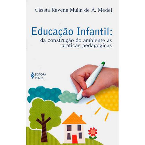 Tamanhos, Medidas e Dimensões do produto Livro - Educação Infantil - da Construção do Ambiente as Práticas Pedagógicas