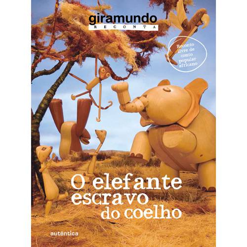Tamanhos, Medidas e Dimensões do produto Livro - Elefante Escravo do Coelho, o - Coleção Giramundo Reconta