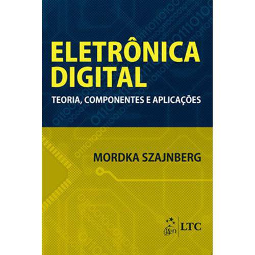 Tamanhos, Medidas e Dimensões do produto Livro - Eletrônica Digital: Teoria, Componentes e Aplicações