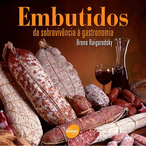 Tamanhos, Medidas e Dimensões do produto Livro - Embutidos da Sobrevivência à Gastronomia