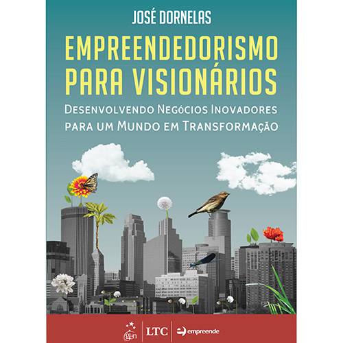 Tamanhos, Medidas e Dimensões do produto Livro - Empreendedorismo para Visionários: Desenvolvendo Negócios Inovadores para um Mundo em Transformação