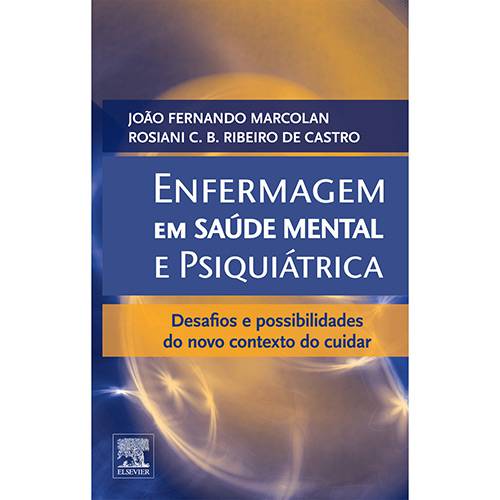 Tamanhos, Medidas e Dimensões do produto Livro - Enfermagem em Saúde Mental e Psiquiátrica: Desafios e Possibilidades do Novo Contexto do Cuidar