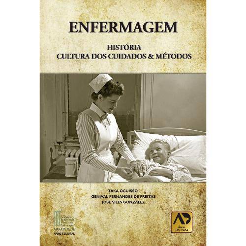 Tamanhos, Medidas e Dimensões do produto Livro - Enfermagem - História, Cultura dos Cuidados Métodos - Oguisso