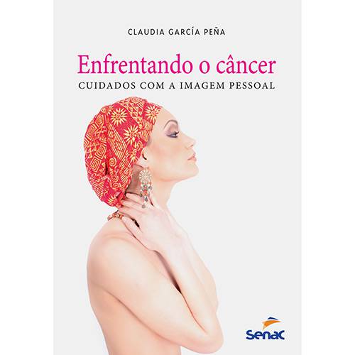 Tamanhos, Medidas e Dimensões do produto Livro - Enfrentando o Câncer: Cuidados com a Imagem Pessoal