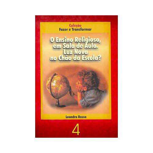 Tamanhos, Medidas e Dimensões do produto Livro - Ensino Religioso, em Sala de Aula: Luz Nova no Chão da Escola?, o