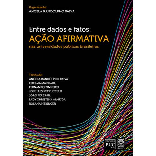 Tamanhos, Medidas e Dimensões do produto Livro - Entre Dados e Fatos - Ação Afirmativa Nas Universidades Públicas Brasileiras