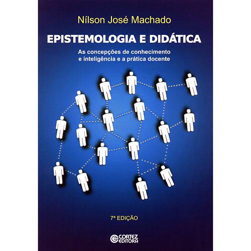 Tamanhos, Medidas e Dimensões do produto Livro - Epistemologia e Didática - as Concepções de Conhecimento e Inteligência e a Prática Docente