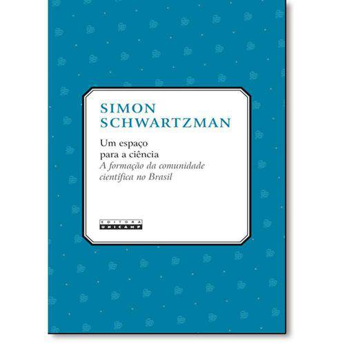 Tamanhos, Medidas e Dimensões do produto Livro - Espaço para a Ciência, Um: a Formação da Comunidade Científica no Brasil