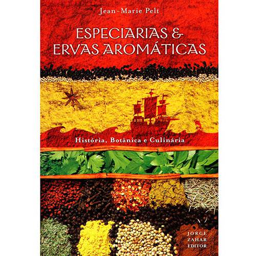 Tamanhos, Medidas e Dimensões do produto Livro - Especiarias e Ervas Aromáticas - Pelt, Jean-Marie