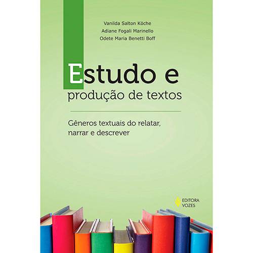 Tamanhos, Medidas e Dimensões do produto Livro - Estudo e Produção de Textos: Gêneros Textuais do Relatar, Narrar e Descrever
