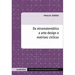 Tamanhos, Medidas e Dimensões do produto Livro - Etnomatemática - Arte-Desing e Matrizes Cíclicas, a