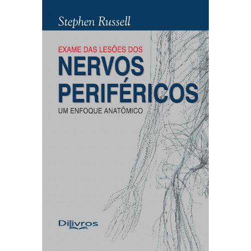 Tamanhos, Medidas e Dimensões do produto Livro - Exame da Lesões dos Nervos Periféricos - um Enfoque Anatômico - Russel