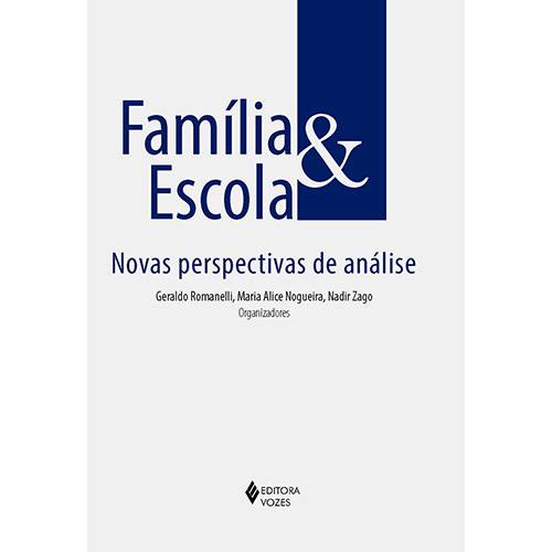 Tamanhos, Medidas e Dimensões do produto Livro - Família e Escola: Novas Perspectivas de Análise