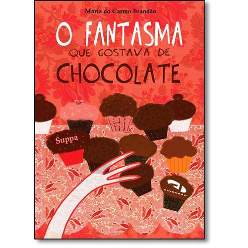 Tamanhos, Medidas e Dimensões do produto Livro - Fantasma que Gostava de Chocolate, o