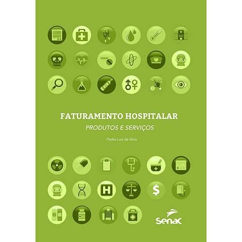 Tamanhos, Medidas e Dimensões do produto Livro - Faturamento Hospitalar: Produtos e Serviços