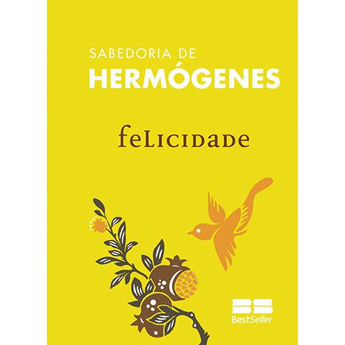 Tamanhos, Medidas e Dimensões do produto Livro - Felicidade: Coleção Sabedoria de Hermógenes
