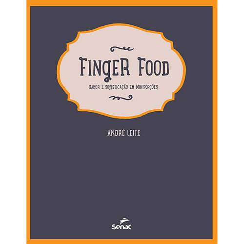 Tamanhos, Medidas e Dimensões do produto Livro - Finger Food: Sabor e Sofisticação em Miniporções
