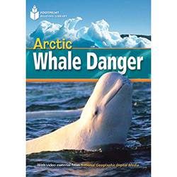 Tamanhos, Medidas e Dimensões do produto Livro - Footprint Reading Library Level 1 - Arctic Whale Danger! (American English)